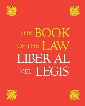 Seller image for The Book of the Law: Liber Al Vel Legis: With a Facsimile of the Manuscript as Received by Aleister and Rose Edith Crowley on April 8, 9, 10, 1904 (Hardback or Cased Book) for sale by BargainBookStores