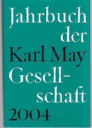 Seller image for Jahrbuch der Karl-May-Gesellschaft 2004 for sale by Graphem. Kunst- und Buchantiquariat