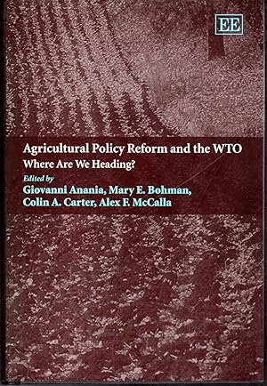 Imagen del vendedor de Agricultural Policy Reform and the WTO: Where are We Heading? a la venta por Dorley House Books, Inc.