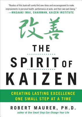 Immagine del venditore per The Spirit of Kaizen: Creating Lasting Excellence One Small Step at a Time (Hardback or Cased Book) venduto da BargainBookStores