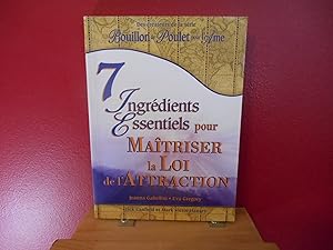 7 Ingrédients Essentiels pour Maîtriser la Loi de l'Attraction