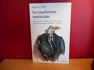 LE CAUCHEMAR AMERICAIN ; ESSAI SUR LES VESTIGES DU PURITANISME DANS LA MENTALITE AMERICAINE ACTUELLE