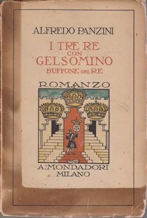 Seller image for I TRE RE CON GELSOMINO Buffone Del Re for sale by Complete Traveller Antiquarian Bookstore