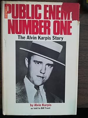 Public Enemy Number One. The Alvin Karpis Story