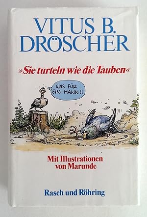 Bild des Verkufers fr Sie turteln wie die Tauben. zum Verkauf von Antiquariat Buecher-Boerse.com - Ulrich Maier