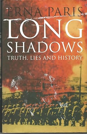 Long Shadows Truth, Lies and History