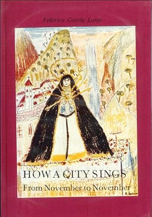 Seller image for HOW A CITY SINGS FROM NOVEMBER TO NOVEMBER. for sale by Chanticleer Books, ABAA