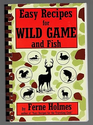 Imagen del vendedor de Easy Recipes for Wild Game & Fish Cookbook a la venta por Riverhorse Books