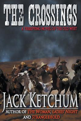 Seller image for The Crossings: A Terrifying Novel of the Old West (Paperback or Softback) for sale by BargainBookStores