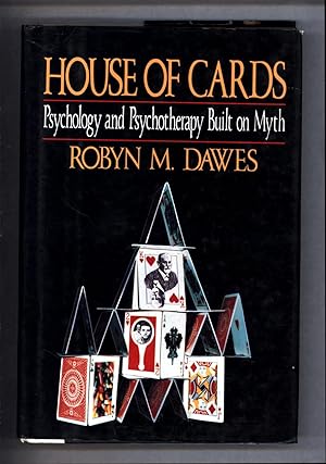 Seller image for House of Cards / Psychology and Psychotherapy Built on Myth for sale by Cat's Curiosities