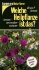 Welche Heilpflanze ist das? : Kennen - verwenden - anbauen ; [gesund durchs Jahr]. Bruno P. Kreme...