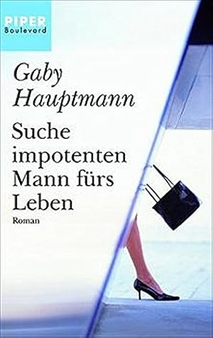 Bild des Verkufers fr Suche impotenten Mann frs Leben : Roman. Gaby Hauptmann / Piper ; 6055 : Piper Boulevard zum Verkauf von Antiquariat Buchhandel Daniel Viertel