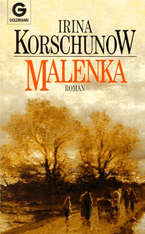 Image du vendeur pour Malenka : Roman. Irina Korschunow / Goldmann ; 9821 mis en vente par Antiquariat Buchhandel Daniel Viertel