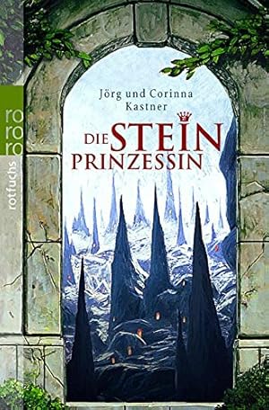 Seller image for Die Steinprinzessin. Jrg und Corinna Kastner / Rororo ; 21251 : rororo Rotfuchs for sale by Antiquariat Buchhandel Daniel Viertel