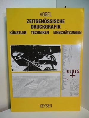 Bild des Verkufers fr Zeitgenssische Druckgrafik. Knstler, Techniken, Einschtzungen. Signiert zum Verkauf von Antiquariat Weber