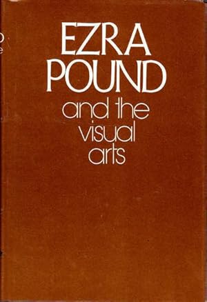 Immagine del venditore per Ezra Pound and the Visual Arts venduto da Goulds Book Arcade, Sydney