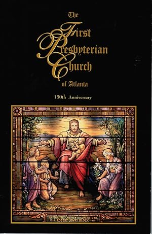 Seller image for The First Presbyterian Church of Atlanta 150th Anniversary for sale by Newbury Books