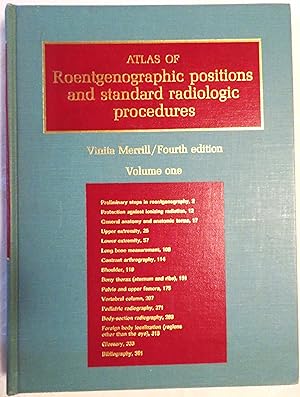 Atlas of Roentgenographic Positions and Standard Radiologic Procedures: 3 volumes