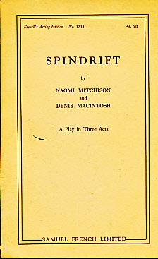 Imagen del vendedor de Spindrift. A Play in Three Acts. French's Acting Edition a la venta por Barter Books Ltd