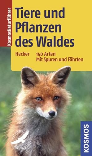 Bild des Verkufers fr Tiere und Pflanzen des Waldes: 140 Arten Mit Spuren und Fhrten. zum Verkauf von Antiquariat Bookfarm