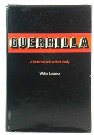 Imagen del vendedor de Guerrilla: A Historical and Critical Study a la venta por PsychoBabel & Skoob Books