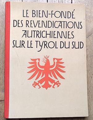 le Bien-fondé des Revendications Autrichiennes sur le TYROL du SUD