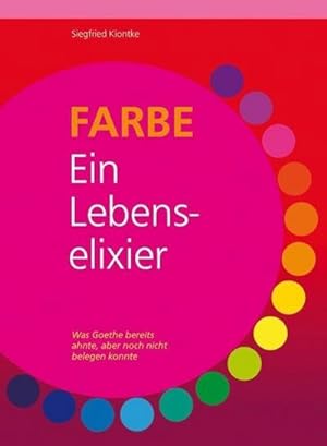 Immagine del venditore per FARBE ? Ein Lebenselixier venduto da Rheinberg-Buch Andreas Meier eK