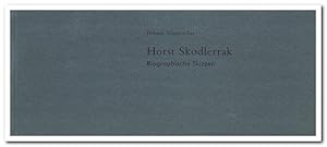 Horst Skodlerrak - Biographische Skizzen 2001 / Beigabe Horst Skodlerrak - Skizzenbuch