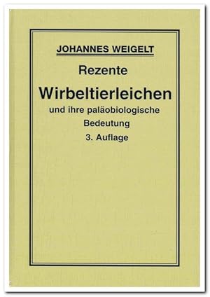 Seller image for Rezente Wirbeltierleichen und ihre palobiologische Bedeutung (1999) for sale by Libro-Colonia (Preise inkl. MwSt.)