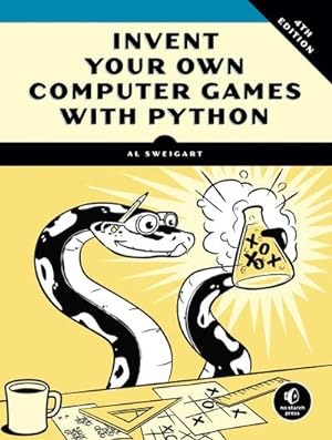 Seller image for Invent Your Own Computer Games with Python for sale by AHA-BUCH GmbH