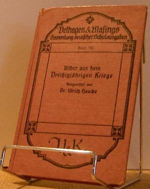 Seller image for Bilder aus dem Dreiigjhrigen Kriege. for sale by Antiquariat frANTHROPOSOPHIE Ruth Jger