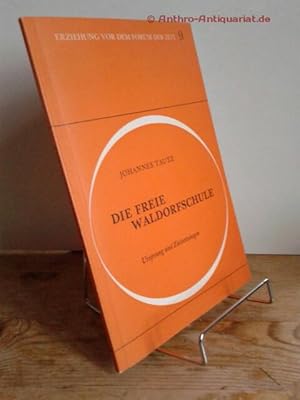 Bild des Verkufers fr Die Freie Waldorfschule, Ursprung und Zielsetzungen / zum Verkauf von Antiquariat frANTHROPOSOPHIE Ruth Jger