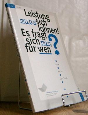 Imagen del vendedor de Leistung mu sich lohnen ! Es fragt sich nur, fr wen? Eine Arbeitshilfe bei Einfhrung und Gestaltung erfolgs- und leistungsorientierter Vergtungen in Kreditinstituten. a la venta por Antiquariat frANTHROPOSOPHIE Ruth Jger