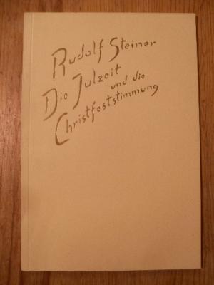 Seller image for Die Julzeit und die Christfeststimmung. Ein Vortrag / for sale by Antiquariat frANTHROPOSOPHIE Ruth Jger