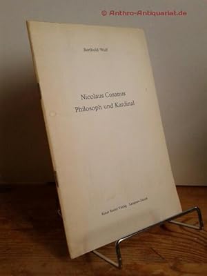 Bild des Verkufers fr Nicolaus Cusanus, Philosoph und Kardinal. zum Verkauf von Antiquariat frANTHROPOSOPHIE Ruth Jger