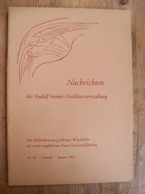 Bild des Verkufers fr Nachrichten der Rudolf Steiner-Nachlassverwaltung, spter unter dem Titel: Beitrge zur Rudolf Steiner Gesamtausgabe. Nr. 10 Sommer 1963. Zur fnfundzwandzigjhrigen Wiederkehr der ersten ungekrzten Faust-Gesamtauffhung. zum Verkauf von Antiquariat frANTHROPOSOPHIE Ruth Jger