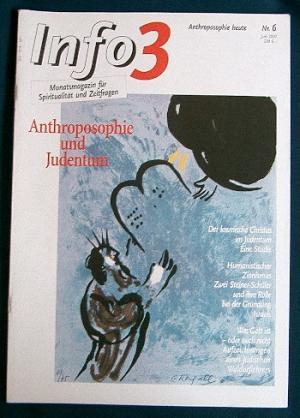 Info3 Anthroposophie heute. Zeitschrift. Nr. 6 / 2000 Anthroposophie und Judentum.