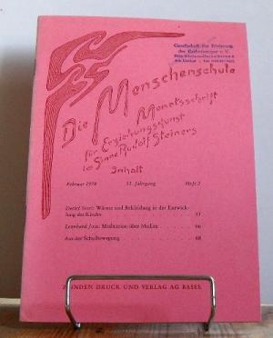 Die Menschenschule. Monatsschrift für Erziehungskunst im Sinne Rudolf Steiners. Februar 1978. 52 ...