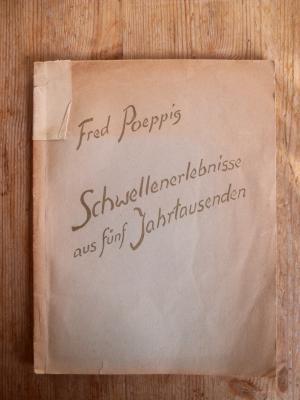 Imagen del vendedor de Schwellenerlebnisse aus fnf Jahrtausenden. Nach einem Vortrag von Fred Poeppig. a la venta por Antiquariat frANTHROPOSOPHIE Ruth Jger