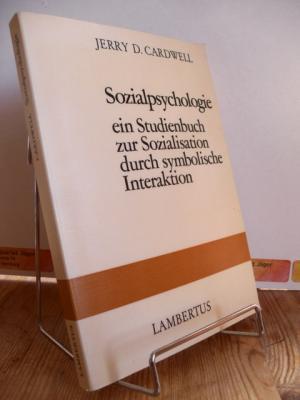 Imagen del vendedor de Sozialpsychologie, ein Studienbuch zur Sozialisation durch symbol. Interaktion. a la venta por Antiquariat frANTHROPOSOPHIE Ruth Jger