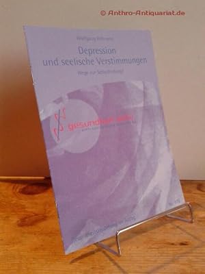 Seller image for Depression und seelische Verstimmungen. Wege zur Selbstfindung? / for sale by Antiquariat frANTHROPOSOPHIE Ruth Jger