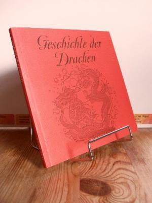 Imagen del vendedor de Geschichte der Drachen. [bers. aus dem Engl.: Tobias Bscher] a la venta por Antiquariat frANTHROPOSOPHIE Ruth Jger