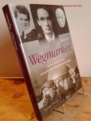 Wegmarken im Leben Rudolf Steiners und in der Entwicklung der Anthroposophie.