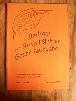 Beiträge zur Rudolf Steiner Gesamtausgabe, Heft 64, Dornach, Weihnachten 1978. Aus den Schriften ...
