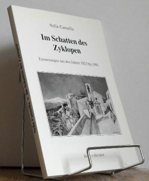 Im Schatten des Zyklopen : Erinnerungen aus den Jahren 1923 bis 1993