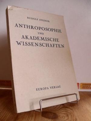 Anthroposophie und akademische Wissenschaften : vier Vorträge gehalten in Zürich im November 1917.