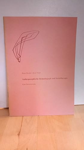 Seller image for Anthroposophische Heilpdagogik und Sozialtherapie. Eine Orientierung. for sale by Antiquariat frANTHROPOSOPHIE Ruth Jger