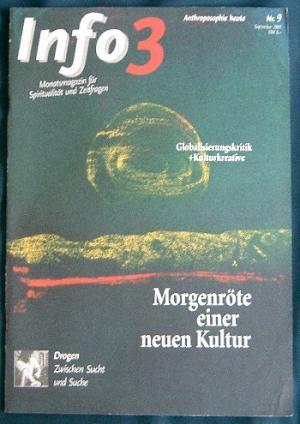 Info3 Anthroposophie heute. Zeitschrift. Nr. 9 / 2001 Globalisierungskritik Kulturkreative. Morge...