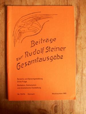 Beiträge zur Rudolf Steiner Gesamtausgabe, Heft 73/74, Dornach, Weihnachten 1981. Sprache und Spr...