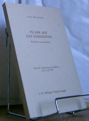 Tu mir auf das Sonnentor : ein Brevier zum Jahreslauf. Zum 80. Geburtstag der Dichterin am 23. Ju...